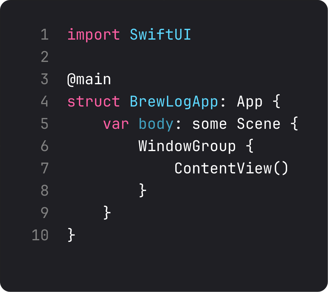 Stripped-down BrewLogApp.swift with one App and one WindowGroup